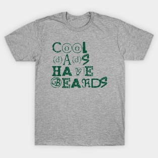 Cool dads have beards, fathers day gift with distress look for bright colors T-Shirt